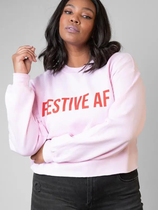 Festive AF sweatshirt