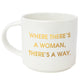 Where There's A Woman jumbo mug