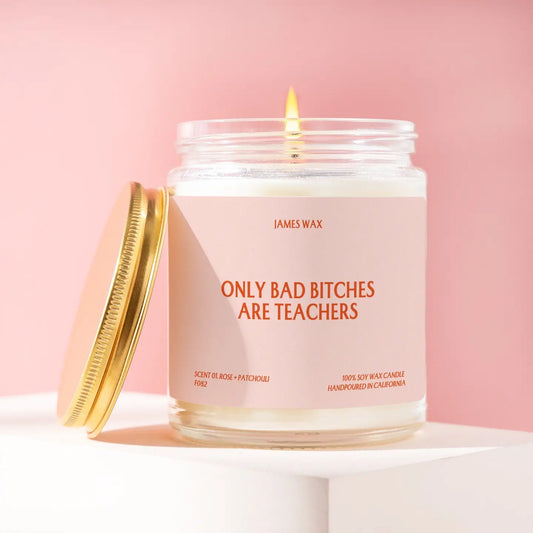 bad bitches are teachers candle