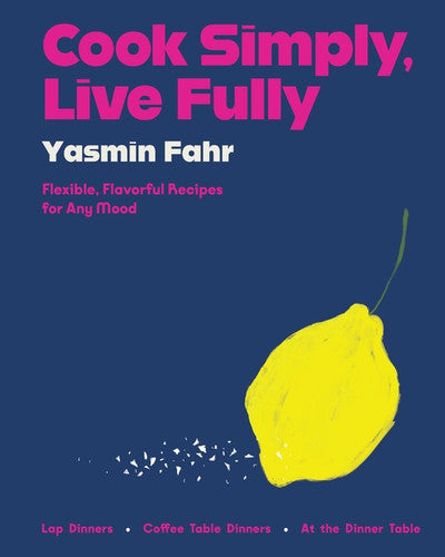 cook simply, live fully - cookbook