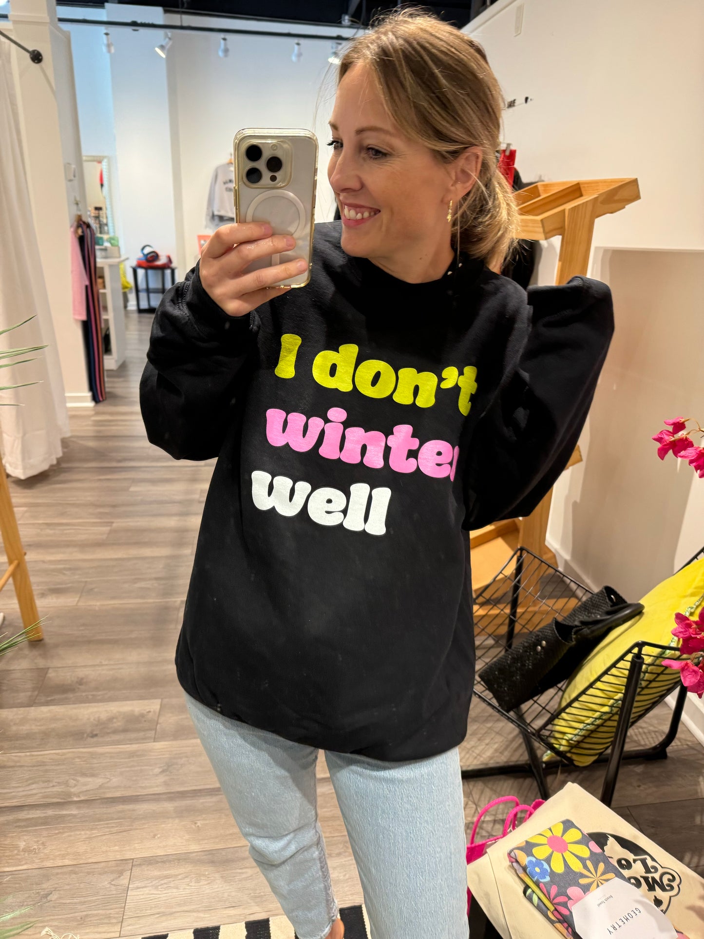 i don't winter well sweatshirt