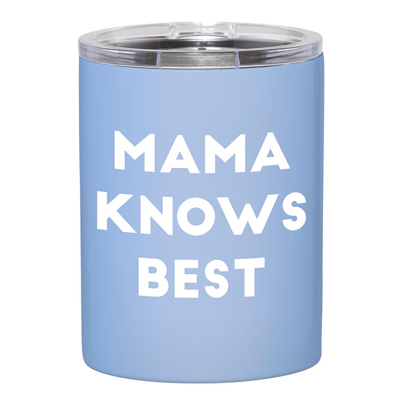 Mama Knows Best tumbler