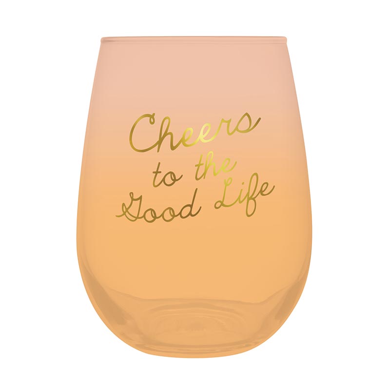 Cheers To The Good Life wine glass - 20oz